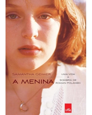 A MENINA: UMA VIDA À SOMBRA DE ROMAN POLANSKI