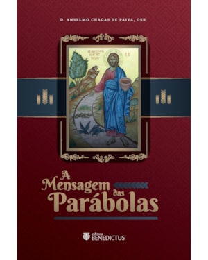 A MENSAGEM DAS PARÁBOLAS