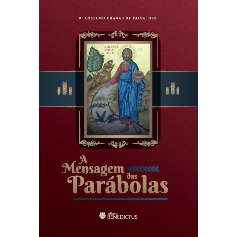 A MENSAGEM DAS PARÁBOLAS