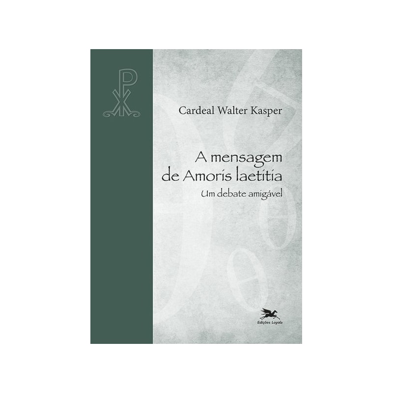 A MENSAGEM DE AMORIS LAETITIA - UM DEBATE AMIGÁVEL