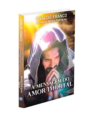 A MENSAGEM DO AMOR IMORTAL