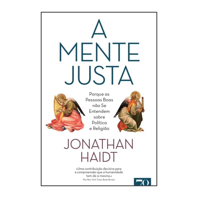 A mente justa: porque as pessoas boas não se entendem sobre política e religião