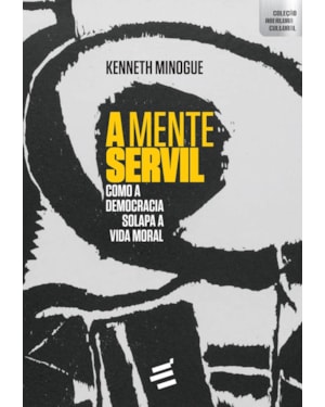 A MENTE SERVIL