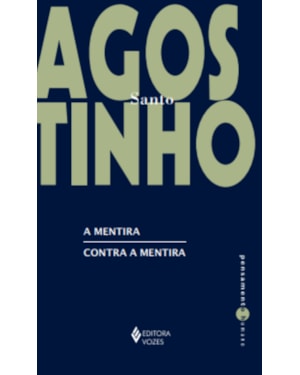 A MENTIRA / CONTRA A MENTIRA
