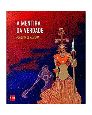 A MENTIRA DA VERDADE