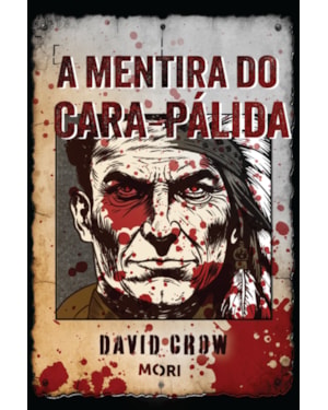 A MENTIRA DO CARA-PÁLIDA