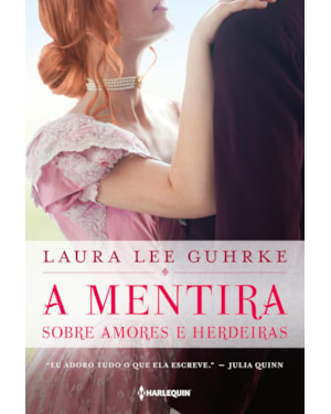 A MENTIRA SOBRE AMORES E HERDEIRAS