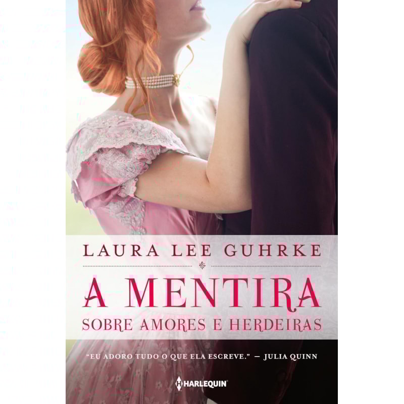 A MENTIRA SOBRE AMORES E HERDEIRAS