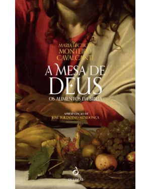 A MESA DE DEUS - OS ALIMENTOS DA BÍBLIA