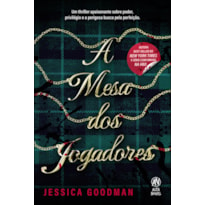 A Mesa dos Jogadores: Um thriller apaixonante sobre poder, privilégio e a perigosa busca pela perfeição.