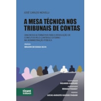 A MESA TÉCNICA NOS TRIBUNAIS DE CONTAS: UMA NOVA ALTERNATIVA PARA A RESOLUÇÃO DE CONFLITOS PELO CONTROLE EXTERNO NA ADMINISTRAÇÃO PÚBLICA