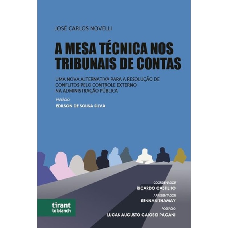 A MESA TÉCNICA NOS TRIBUNAIS DE CONTAS: UMA NOVA ALTERNATIVA PARA A RESOLUÇÃO DE CONFLITOS PELO CONTROLE EXTERNO NA ADMINISTRAÇÃO PÚBLICA