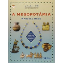 A MESOPOTÂMIA A MESOPOTÂMIA