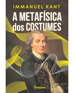 A METAFÍSICA DOS COSTUMES