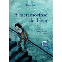 A metamorfose do Lívio