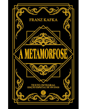 A METAMORFOSE - EDIÇÃO DE LUXO