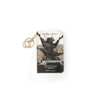 A METAMORFOSE: LIVRO DE BOLSO COM CHAVEIRO