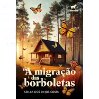 A MIGRAÇÃO DAS BORBOLETAS