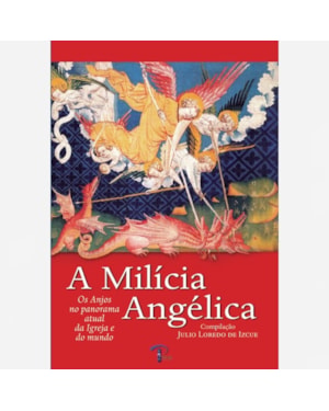 A MILÍCIA ANGÉLICA