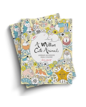 A MILLION CUTE ANIMALS: ANIMAIS ADORÁVEIS PARA COLORIR