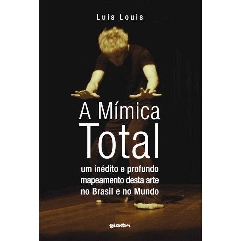 A mímica total: um inédito e profundo mapeamento desta arte no Brasil e no mundo