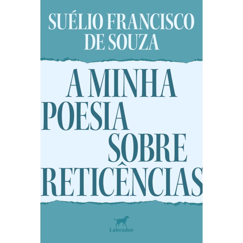 A MINHA POESIA SOBRE RETICÊNCIAS