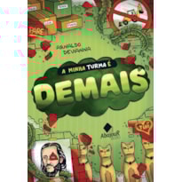A MINHA TURMA É DEMAIS