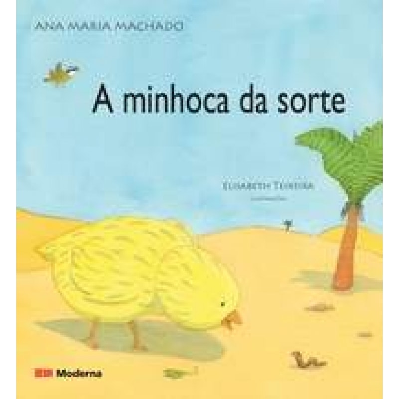 A MINHOCA DA SORTE
