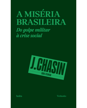 A MISÉRIA BRASILEIRA: DO GOLPE MILITAR À CRISE SOCIAL
