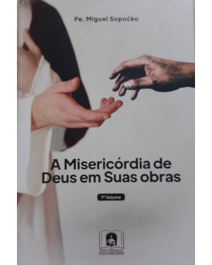 A MISERICORDIA DE DEUS EM SUAS OBRAS