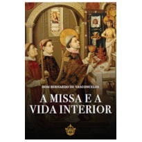 A MISSA E A VIDA INTERIOR