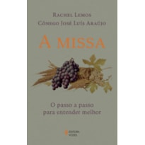 A MISSA: O PASSO A PASSO PARA ENTENDER MELHOR