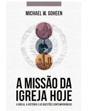 A MISSÃO DA IGREJA HOJE