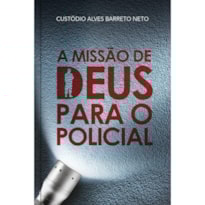 A missão de Deus para policiais