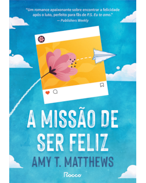 A MISSÃO DE SER FELIZ