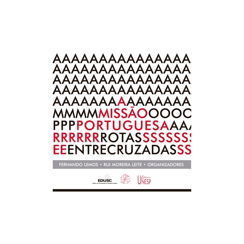 A MISSÃO PORTUGUESA - ROTAS ENTRECRUZADAS