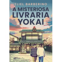 A MISTERIOSA LIVRARIA YOKAI