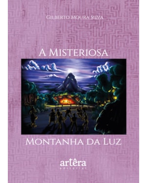 A MISTERIOSA MONTANHA DA LUZ