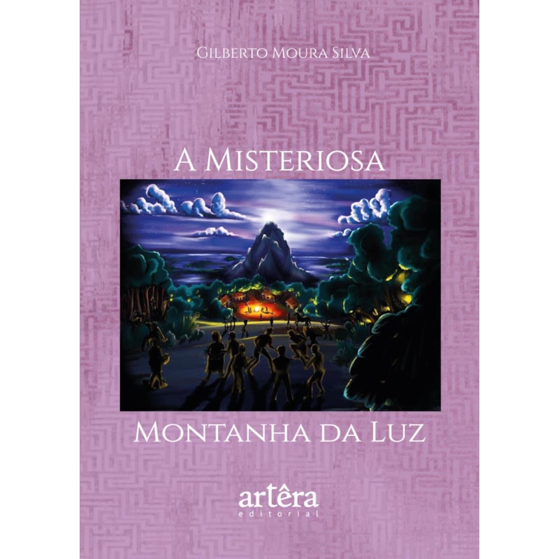 A MISTERIOSA MONTANHA DA LUZ