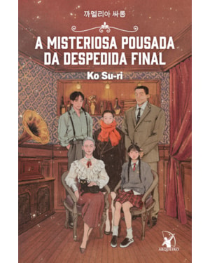 A MISTERIOSA POUSADA DA DESPEDIDA FINAL