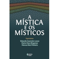 A MÍSTICA E OS MÍSTICOS