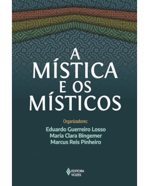A MÍSTICA E OS MÍSTICOS