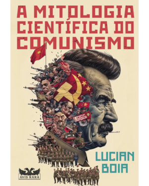 A MITOLOGIA CIENTÍFICA DO COMUNISMO