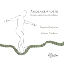 A MOÇA SEM ROSTO: UMA JORNADA DE POSSIBILIDADES