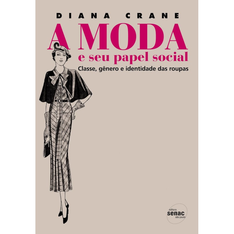 A MODA E SEU PAPEL SOCIAL