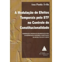 A MODULAÇÃO DE EFEITOS TEMPORAIS PELO STF NO CONTROLE DE CONSTITUCIONALIDADE