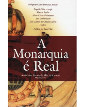 A MONARQUIA É REAL