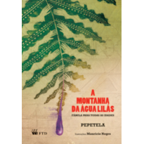 A MONTANHA DA ÁGUA LILÁS