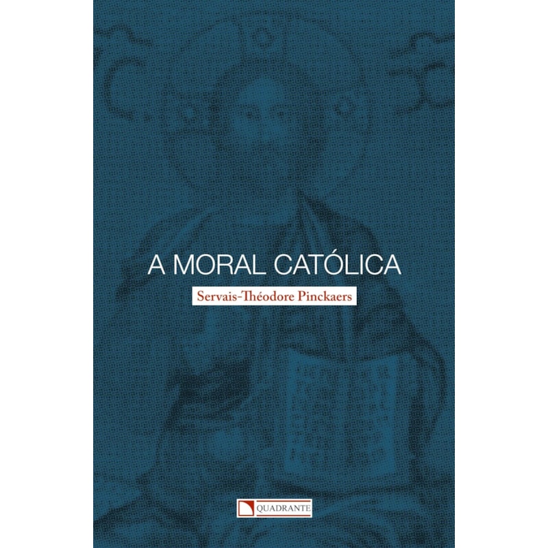 A MORAL CATÓLICA