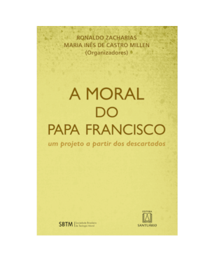 A MORAL DO PAPA FRANCISCO